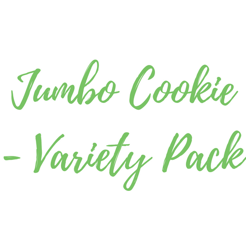 Jumbo Cookies - VARIETY PACK - WRITE YOUR DESIRED FLAVORS IN THE